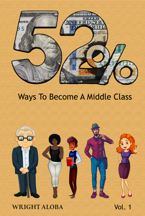 Ways To Become A Middle Class, Vol .1