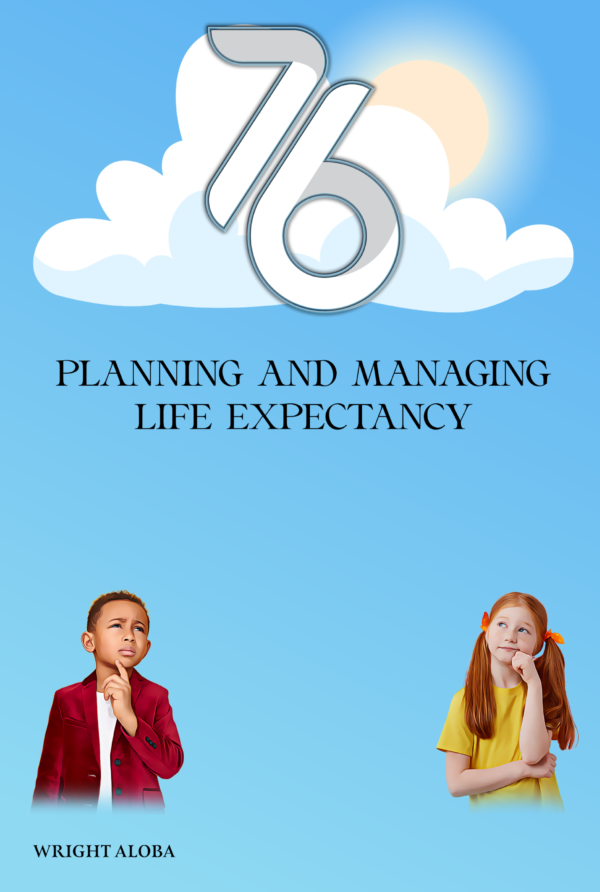 Planning And Managing Life Expectancy, Vol. 1