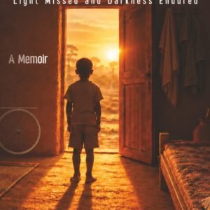 Retrospect: Light Missed and Darkness Endured
